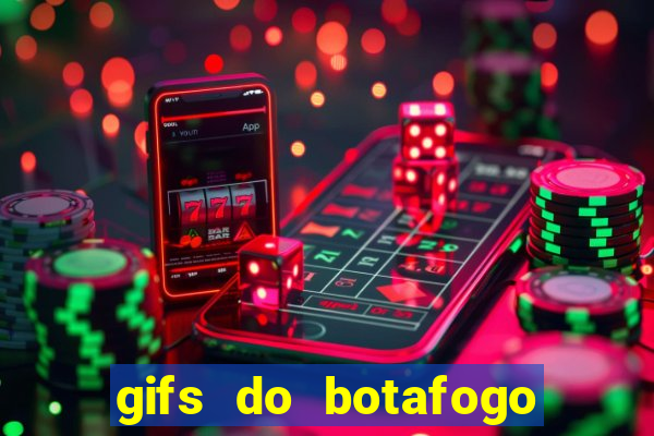 gifs do botafogo para whatsapp